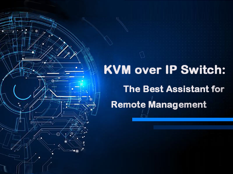 Blog-KVM over IP Switch-For Remote Management