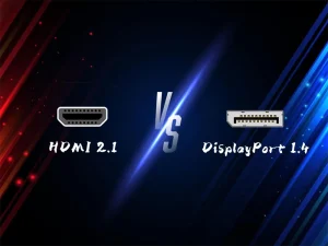 HDMI 2.1 vs DisplayPort 1.4