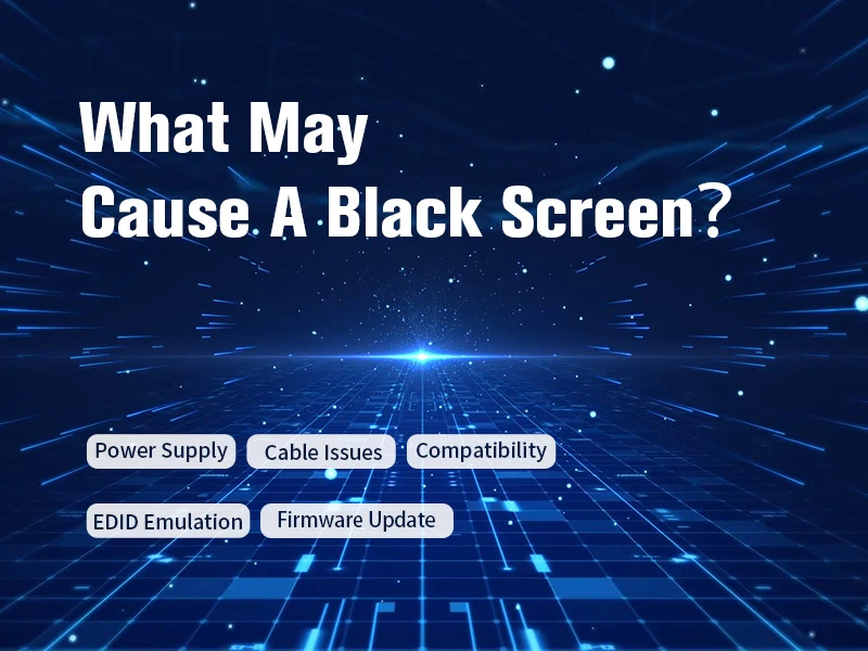 Blog-What may cause a black screen when transferring KVM signals